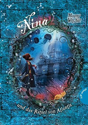 Nina und das Rätsel von Atlantis by Moony Witcher