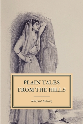 Plain Tales from the Hills by Rudyard Kipling