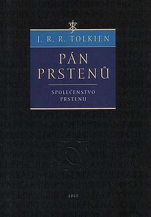 Pán Prstenů: Společenstvo Prstenu by J.R.R. Tolkien