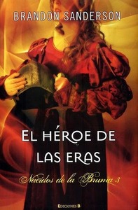 El héroe de las eras by Brandon Sanderson, Rafael Marín