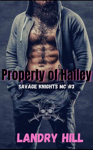 Property of Hailey by Landry Hill