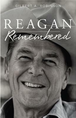 Reagan Remembered by 