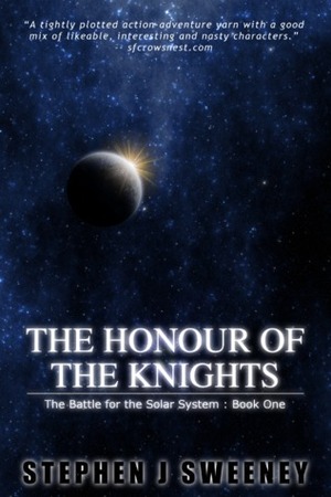 The Honour of the Knights by Stephen J. Sweeney