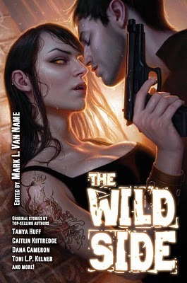 The Wild Side: Urban Fantasy with an Erotic Edge by Caitlin Kittredge, Tanya Huff, Mark L. Van Name, Toni L.P. Kelner, Diana Rowland, Dana Cameron, Ticia Drake Isom, Sarah A. Hoyt, John Lambshead, Gina Massel-Castater