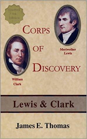 Corps of Discovery: Lewis and Clark by James E. Thomas