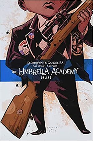 Umbrella Academy, Vol 2: Dallas by Gabriel Bá, Gerard Way