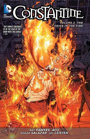 Constantine Vol. 3: The Voice in the Fire by Ray Fawkes