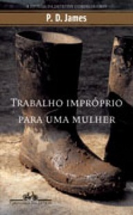 Trabalho impróprio para uma mulher by P.D. James