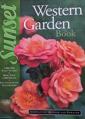 Sunset Western Garden Book by Kathleen Norris Brenzel