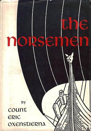 The Norsemen by Count Eric Oxenstierna