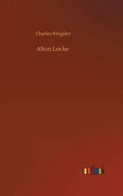 Alton Locke by Charles Kingsley