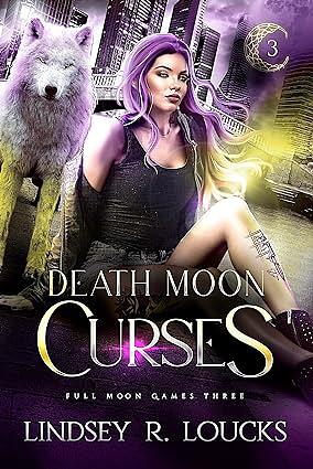Death Moon Curses by Lindsey R. Loucks