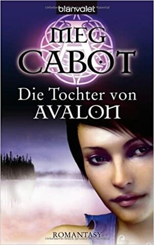 Die Tochter von Avalon by Meg Cabot