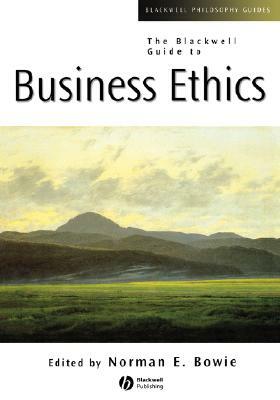 The Blackwell Guide to Business Ethics by 