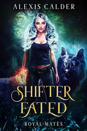 Shifter Fated by Alexis Calder