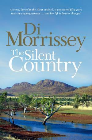 The Silent Country by Di Morrissey