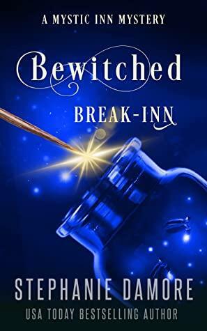 Bewitched Break Inn by Stephanie Damore