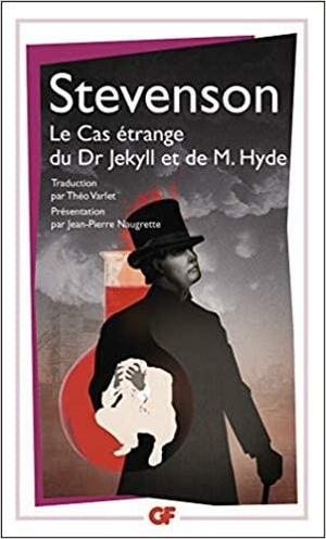 Le Cas étrange du Dr Jekyll et de M. Hyde by Robert Louis Stevenson, Jean-Pierre Naugrette