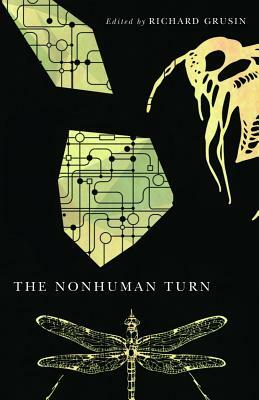 The Nonhuman Turn by Richard Grusin