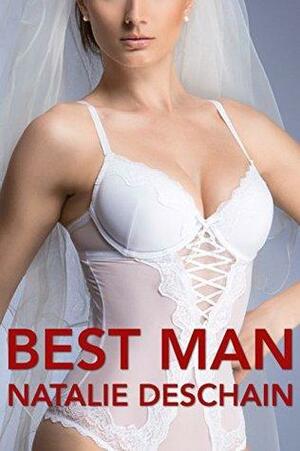 Best Man by Natalie Deschain