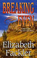 Breaking Even by Elizabeth Fackler