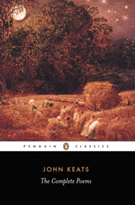 The Complete Poems by John Keats