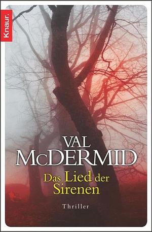 Das Lied der Sirenen: Kriminalroman by Val McDermid
