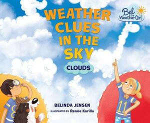 Weather Clues in the Sky by Belinda Jensen