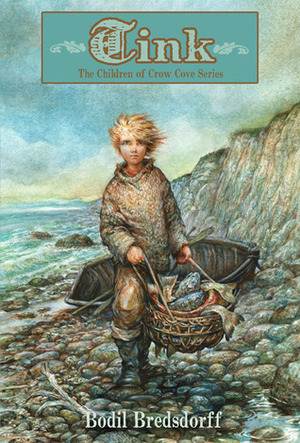 Tink: The Children of Crow Cove by Bodil Bredsdorff, Elisabeth Kallick Dyssegaard