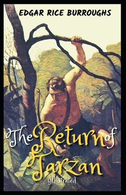 The Return of Tarzan Illustrated by Edgar Rice Burroughs