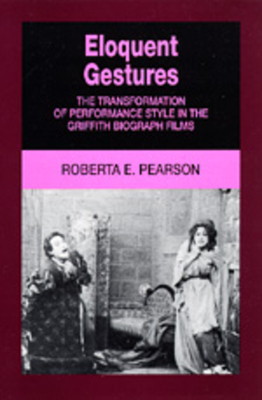 Eloquent Gestures by Roberta Pearson