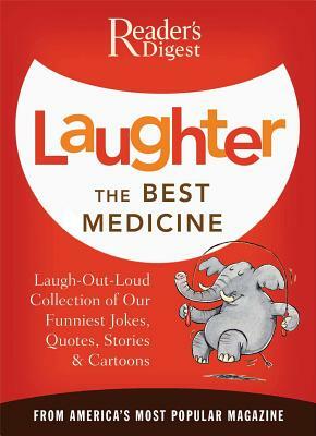 Laughter, The Best Medicine by Reader's Digest Association