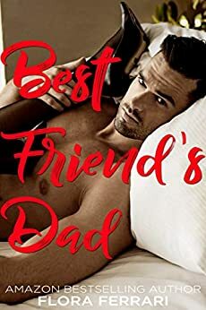 Best Friend's Dad by Flora Ferrari