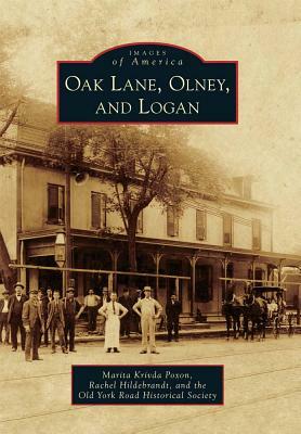 Oak Lane, Olney, and Logan by Marita Krivda Poxon, Old York Road Historical Society, Rachel Hildebrandt
