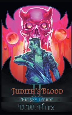 Judith's Blood by D. W. Hitz