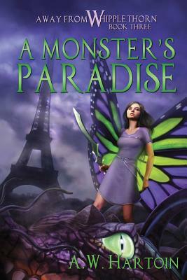 A Monster's Paradise by A.W. Hartoin