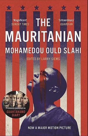 The Mauritanian by Mohamedou Ould Slahi
