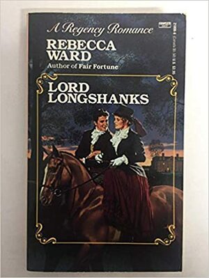 Lord Longshanks by Rebecca Ward