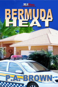 Bermuda Heat by P.A. Brown