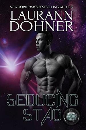 Seducing Stag by Laurann Dohner