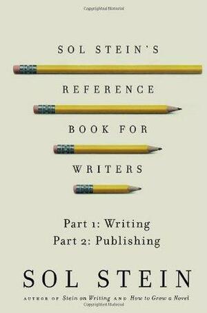 Sol Stein's Reference Book for Writers by Sol Stein