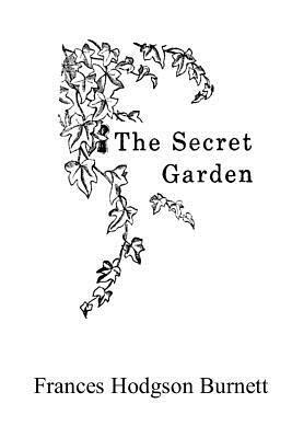 The Secret Garden by Frances Hodgson Burnett