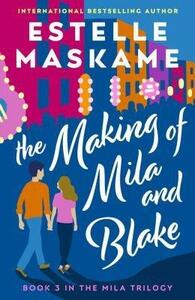 The Making of Mila and Blake by Estelle Maskame