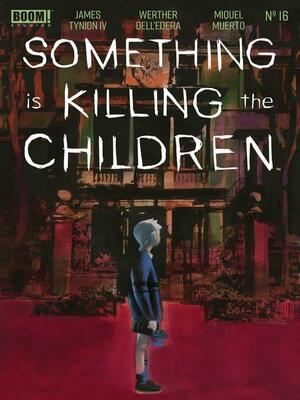 Something is Killing the Children by James Tynion IV