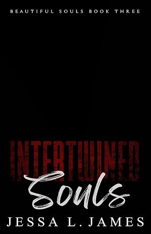 Intertwined Souls by Jessa L. James