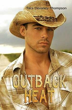 Outback Heat by Tara Devaney-Thompson