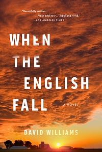 When the English Fall by David Williams