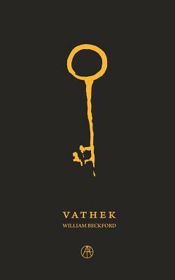 Vathek: An Arabian Tale by William Beckford