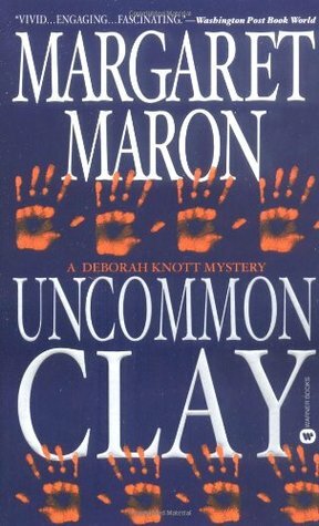 Uncommon Clay by Margaret Maron