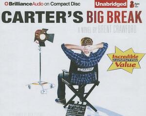 Carter's Big Break by Brent Crawford